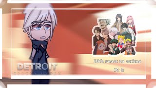 Dbh React to Anime | 920+ special | pt 2 |
