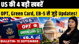US Bulletin 15 September: Court Blocks Student Stay Rule, $100K OPT Fee, Green Card Lawsuit, EB-5