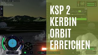 [GER] KSP 2 Tutorial #1 - Orbit erreichen