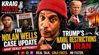 Nolan Wells BREAKTHROUGH? | Trump’s Iran Naval Restrictions Could Change EVERYTHING | Kraig Facts