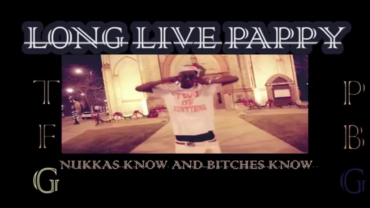 Long Live Pappy - Tribute _shot by Czhsop Bloc Filmz_