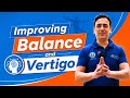 Improving balance and vertigo
