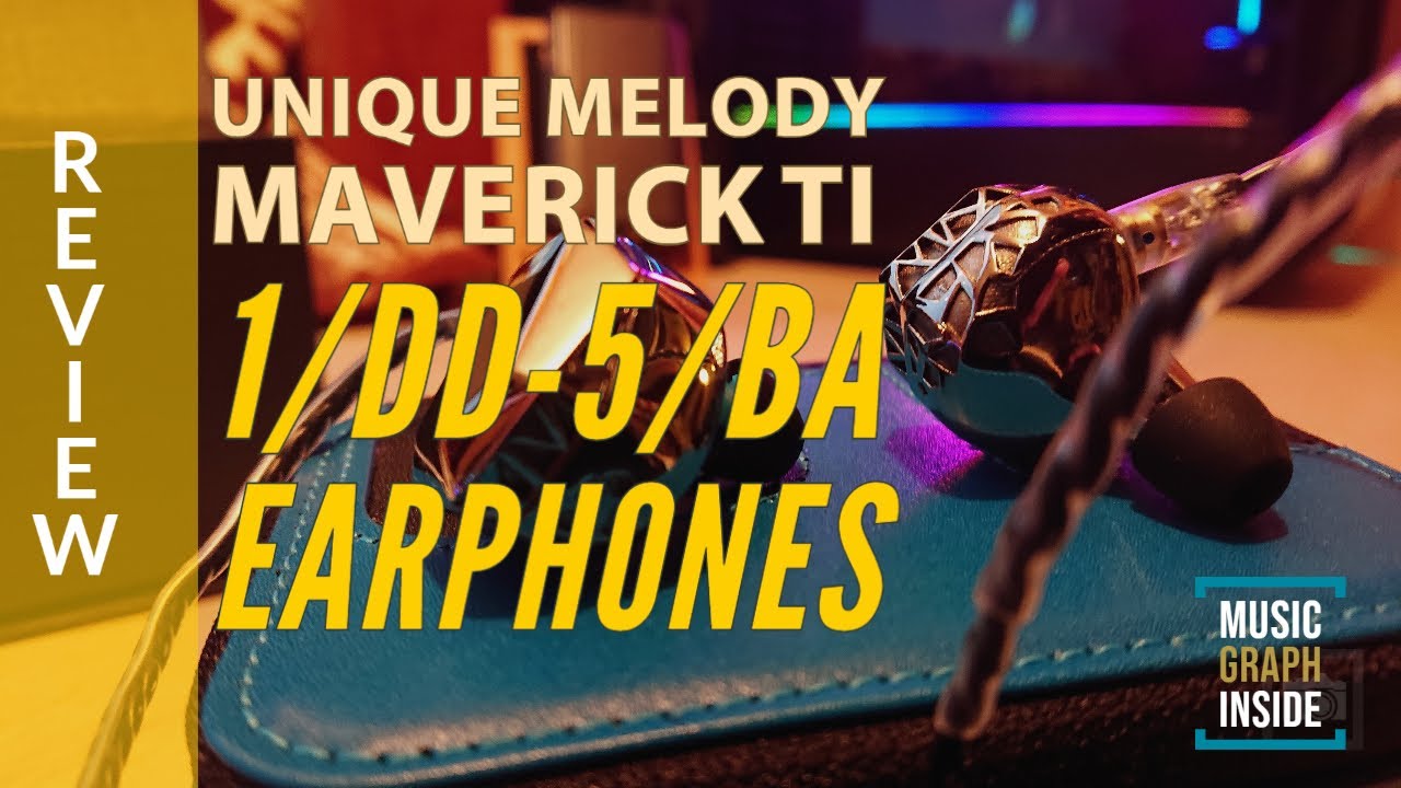 Unique Melody - Maverick Ti Earphones (5/BA-1/DD)