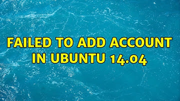 Ubuntu: Failed to add account in Ubuntu 14.04