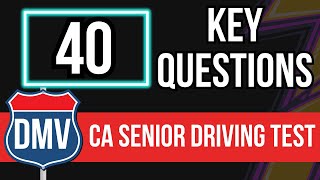 Senior Driving Test Questions California Renewals (40 Key Questions)