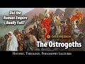 Is the "fall" of the Roman Empire a myth? The Rise and Fall of the Ostrogoths