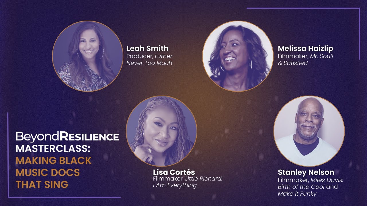Firelight Media's Beyond Resilience Masterclass on making Black music documentaries, featuring Stanley Nelson and other filmmakers