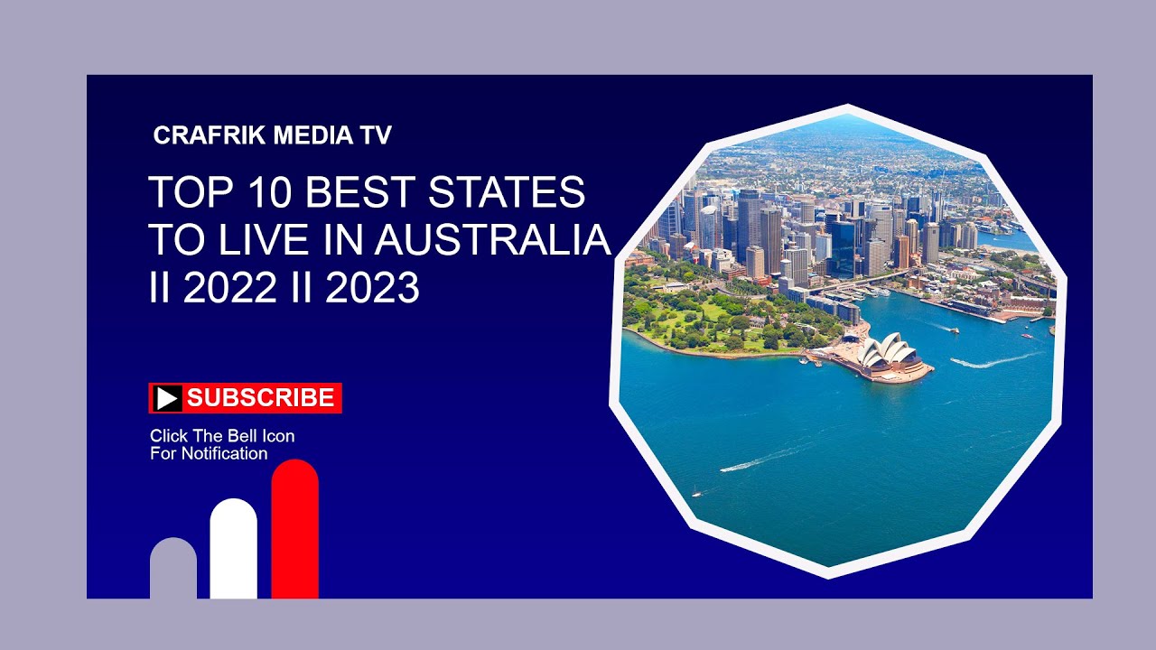 Top 10 Best States to live in Australia II 2022 II 2023 - YouTube