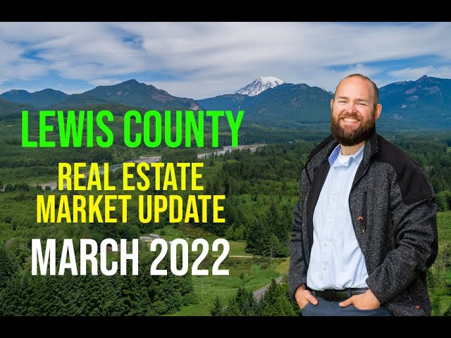 Lewis County Market Update March 2022