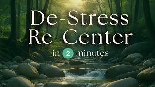 2-Minute Mindfulness Meditation to Release Stress