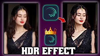 How To Make Hdr Effects Alight Motions Tutorial 4K Video Editing How To Apply Hdr In Alight Motion