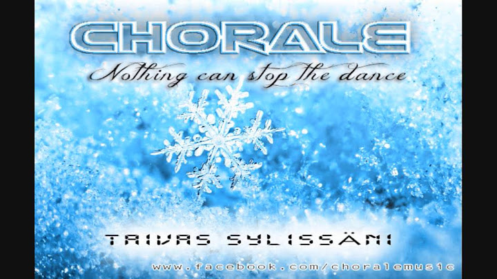 Chorale - Taivas sylissäni