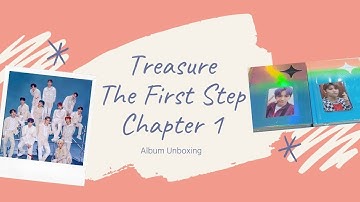 Unboxing ~ Treasure The First Step : Chapter 1 Album
