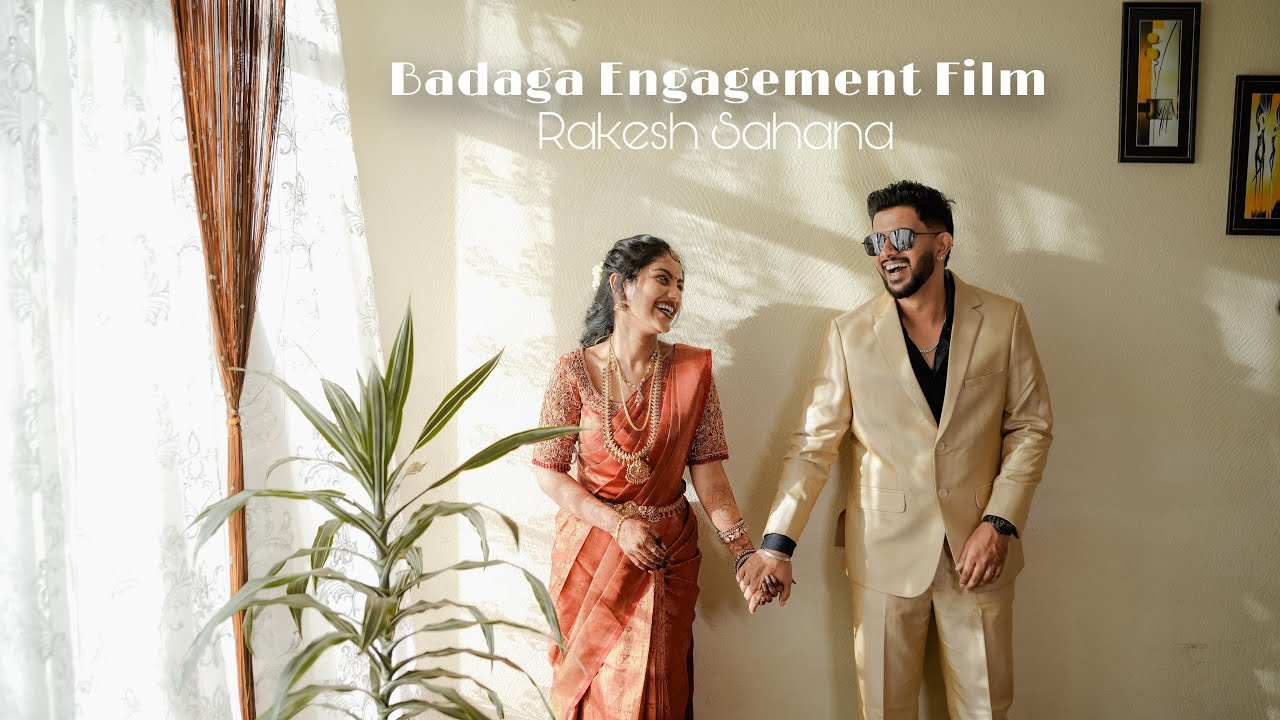 BADAGA ENGAGEMENT FILM | DESTINY WEDDINGS | RAKESH SAHANA
