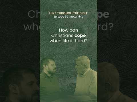 How can Christians cope when life is hard? #HikeThroughTheBible #ChristianPodcast #ChristianLife artwork