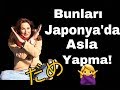 Japonya’da ASLA YAPILMAMASI GEREKEN 9 Şey |Japonya Hakkında İLGİNÇ BİLGİLER