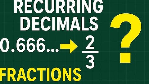 Sequences and Series| Converting - Recurring decimals to Fractions