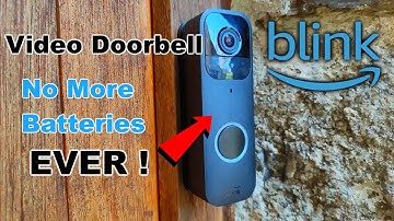 Blink Video Doorbell - Never Buy Batteries Again ! I