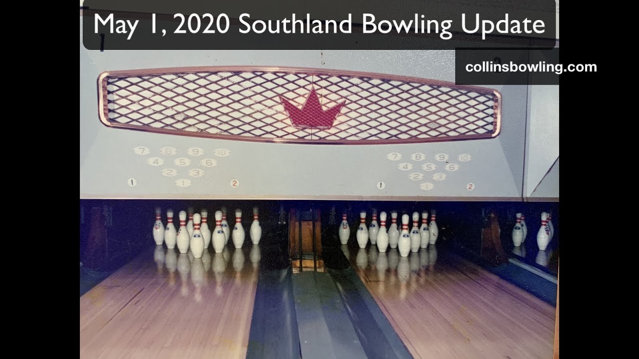 Collins Bowling Centers May 1, 2020 Update YouTube