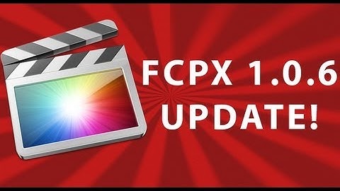 FCPX 10.0.6 Update