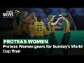 Women's cricket in South Africa gears for Sunday's World Cup final