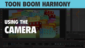Toon Boom Harmony: Using the Camera