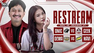 ONIC VS GEEK!!! RESTREAMER MPL LAPAR KEMBALI #mobilelegends #mlbb