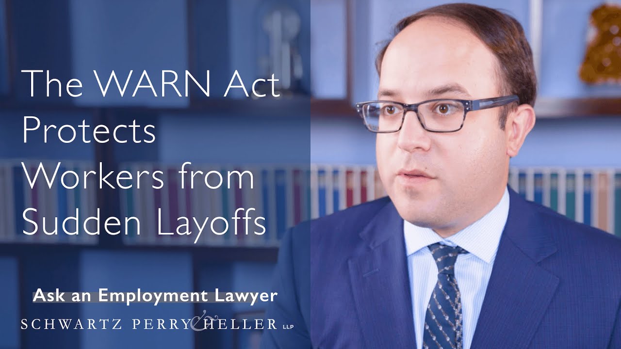 The WARN Act Protects You From Sudden Layoffs Ask An Employment