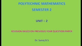 Polytechnic Mathematics // Second Semester // Unit -2 // Revision.