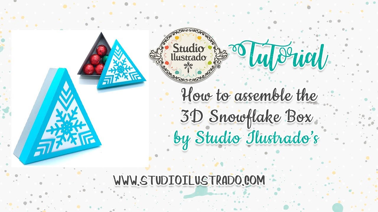 Snowflake Box Tutorial How to assemble the 3D Snowflake Box by Studio Ilustrado - YouTube