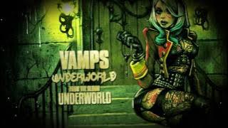 VAMPS - Underworld