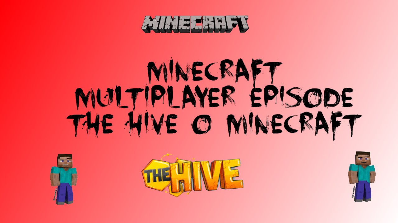 Minecraft | Multiplayer Episode | On The Hive - YouTube