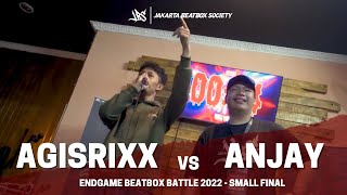 AGISRIXX VS ANJAY | ENDGAME BEATBOX BATTLE 2022 | SMALL FINAL