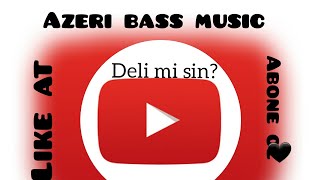 Azeri Bass Music (Haminin Axdardigi Mahni) 2019 Resimi