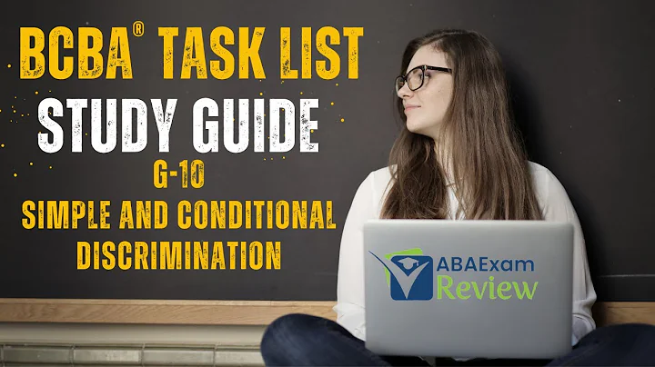 Simple and Conditional Discrimination | BCBA® Task List Study Guide G10 | ABA Exam Review