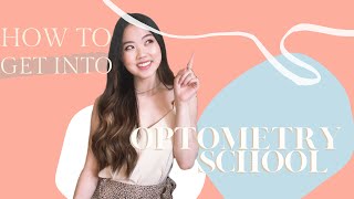 How to get into Optometry School