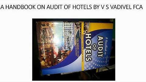 A HANDBOOK ON AUDIT OF HOTELS-V S VADIVEL FCA