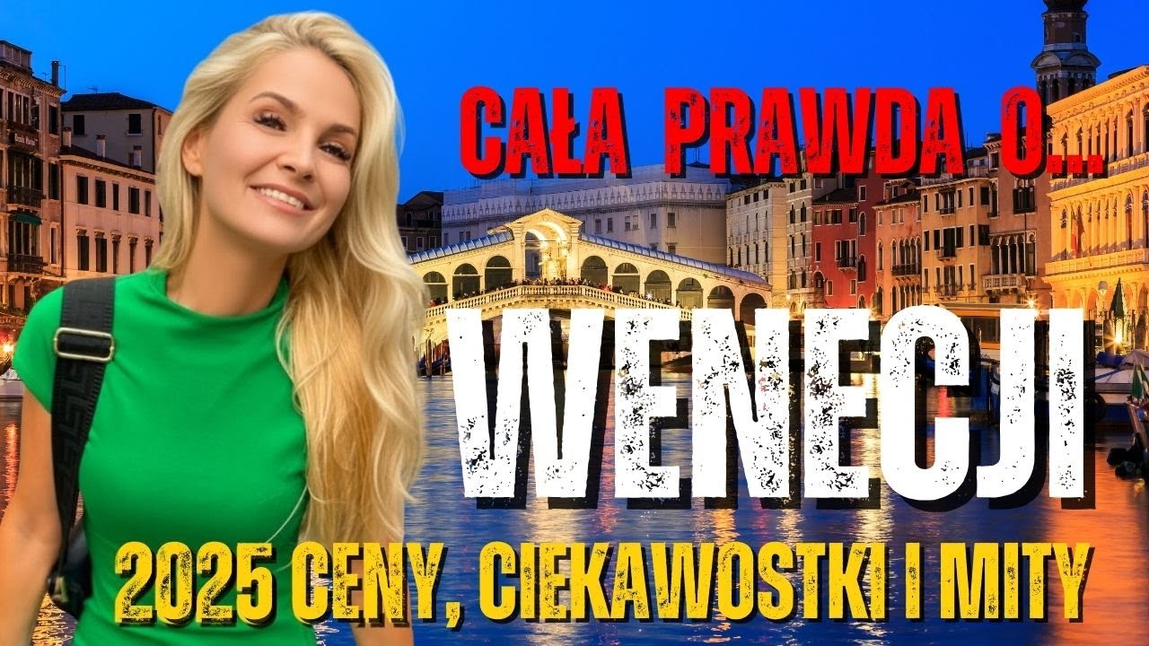 Cała prawda o Wenecji 2025 🇮🇹 Ceny, Ciekawostki i Mity! 🇮🇹 Włochy - część 1