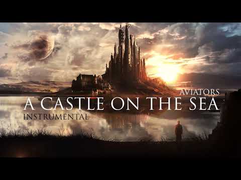 aviators---a-castle-on-the-sea-(instrumental)-[alternative-rock]