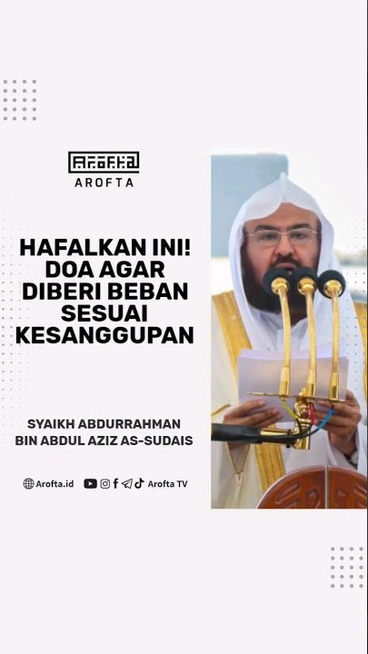 Doa Agar Diberi Beban Sesuai Kesanggupan - Syaikh Abdurrahman As-Sudais #doa #kumpulandoa