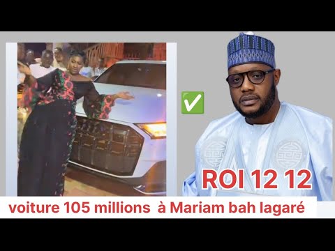 ROI 12 12 à offert une voiture de 105 millions FCFA à Mariam bah lagaré , incroyable mais vrai