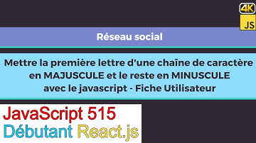 JavaScript515-React.js-Mettre la première lettre d