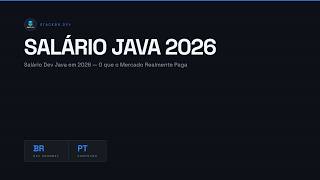 Salário Dev Java em 2026 — O que o Mercado Realmente Paga
