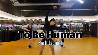 To Be Human - Sia ft Labrinth | Choreography by Coery