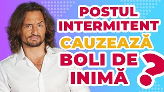 POSTUL INTERMITENT cauzează boli de inimă?