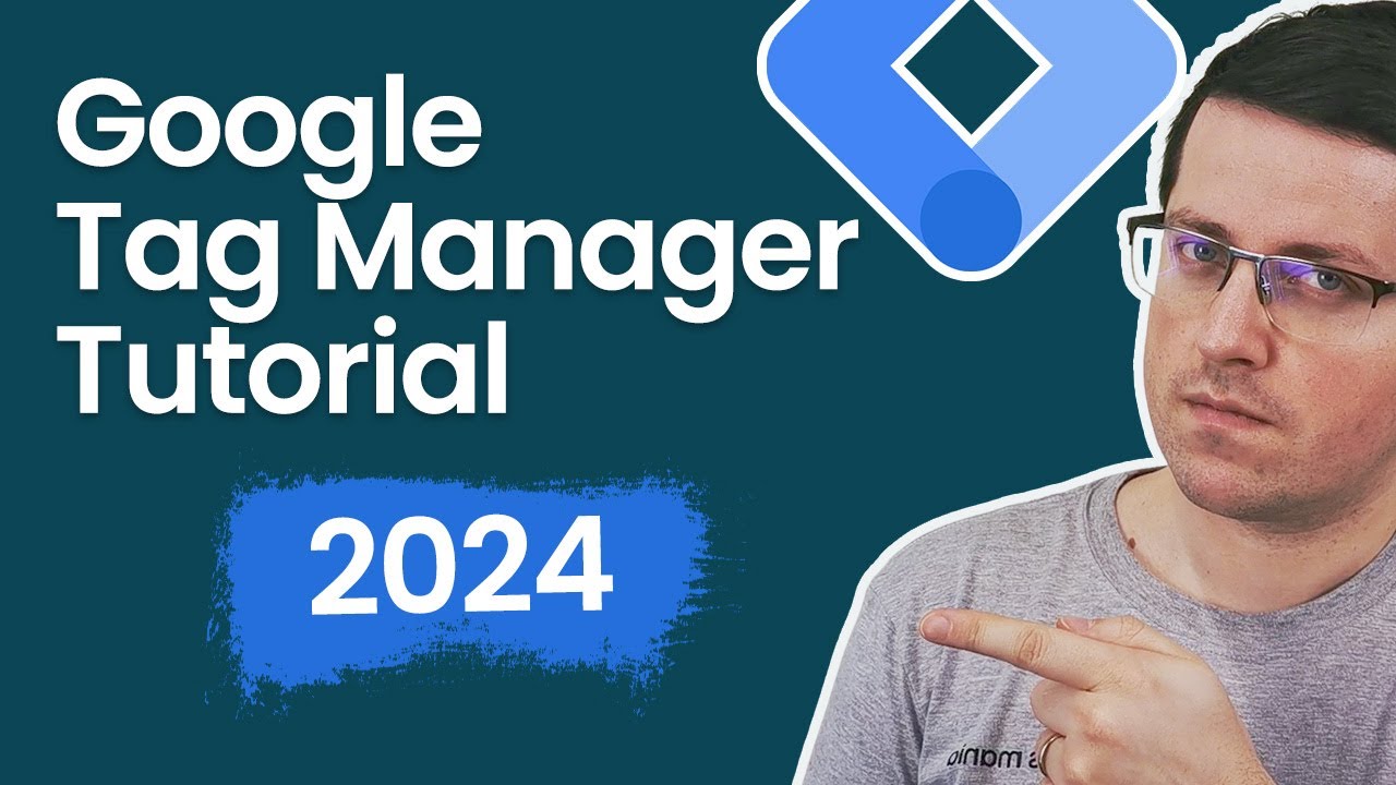 Google Tag Manager Tutorial for Beginners 2024 with New Google Tag