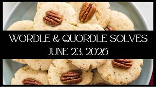 Wordle & Quordle of the Day for June 23, 2026: Happy Pecan Sandie Day!