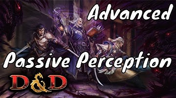 Advanced Passive Perception Applications in D&D 5E