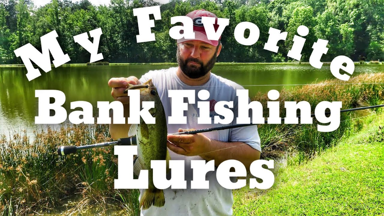 Favorite Bank Fishing Lures - Bass Fishing - YouTube