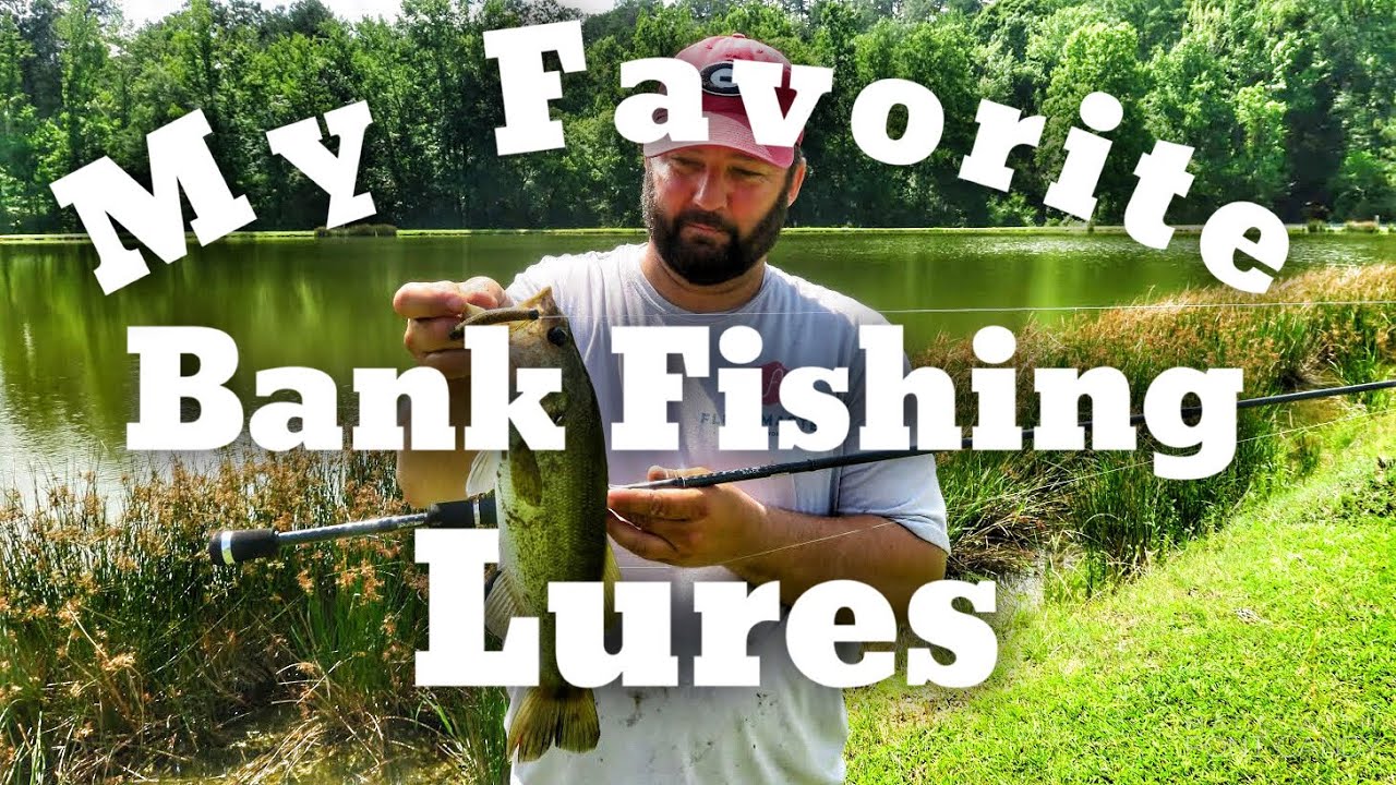 Favorite Bank Fishing Lures - Bass Fishing 